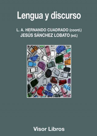 Kniha Lengua y discurso LUIS ALBERTO HERNANDO CUADRADO