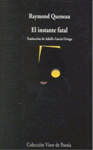 Книга El instante fatal Raymond Queneau