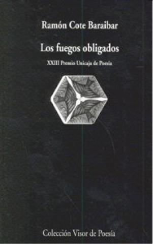 Könyv Los fuegos obligados Ramón Cote Baraibar