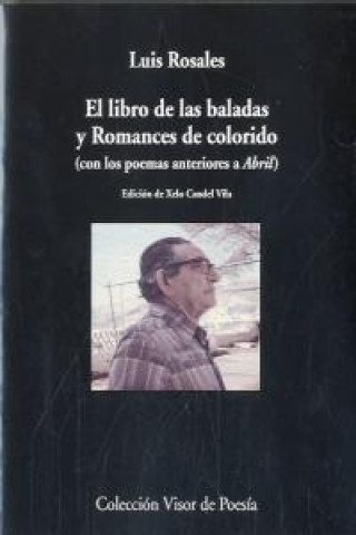 Kniha El libro de las baladas y romances de colorido: (con los poemas anteriores a Abril) 