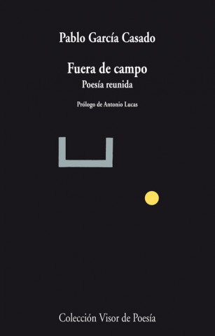 Könyv Fuera de campo : poesía reunida PABLO GARCIA