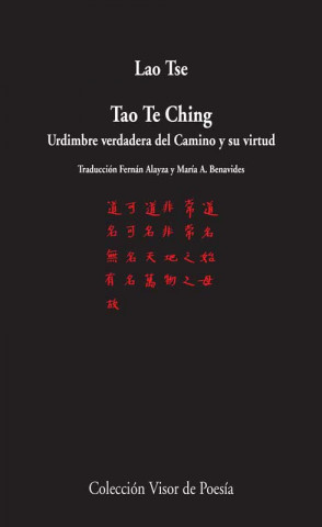 Kniha Tao Te Ching : urdimbre verdadera del camino y su virtud LAO TSE