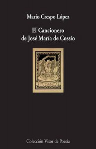 Carte El cancionero de José María de Cossío: Una memoria poética del siglo XX 