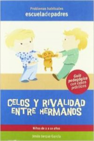 Carte Celos y rivalidad entre hermanos : manual Jesús Jarque García