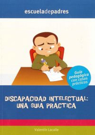 Книга Discapacidad intelectual : una guía práctica Valentín Lacalle Pedreira