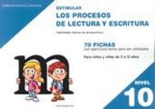 Kniha Estimular los procesos de lectura y escritura : nivel 10 : habilidades básicas de lectoescritura Celia Rodríguez Ruiz