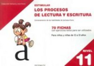 Książka Estimular los procesos de lectura y escritura : nivel 11 : entrenamiento de las habilidades de lectoescritura Celia Rodríguez Ruiz