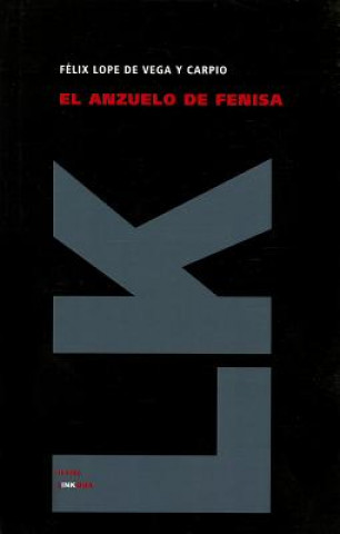 Kniha El anzuelo de Fenisa Félix Lope de Vega y Carpio