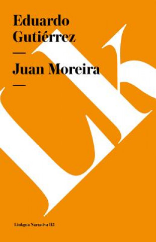 Book Juan Moreira Eduardo Gutierrez