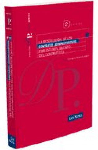 Kniha La resolución de los contratos administrativos por incumplimiento del contratista Concepción . . . [et al. ] Barrero Rodríguez