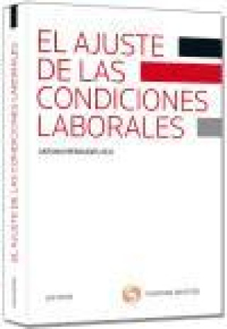 Könyv El ajuste de las condiciones laborales Antonio Benavides Vico