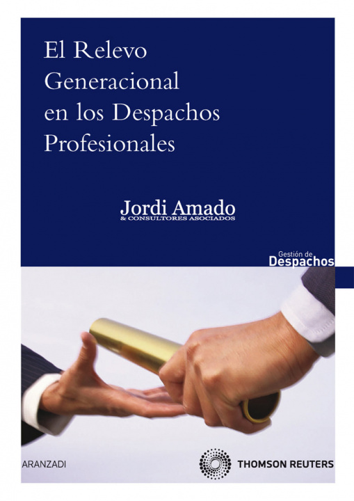 Buch El relevo generacional en los despachos profesionales Jorge Amado Guirado