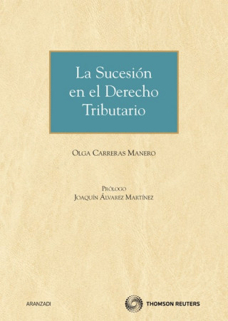 Książka La sucesión en el derecho tributario Olga Carreras Manero