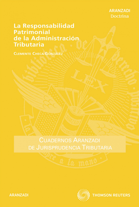 Книга La responsabilidad patrimonial de la administración tributaria Clemente Checa González