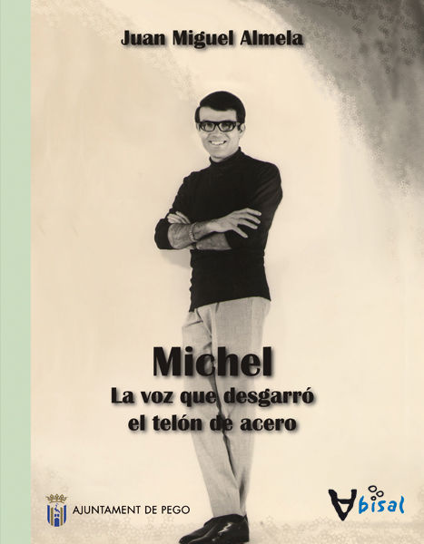 Książka Michel : la voz que desgarró el telón de acero Joan Miquel Almela Cots