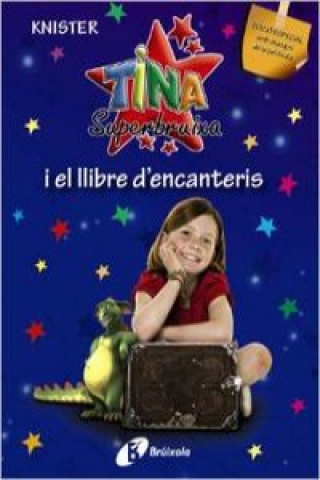 Kniha Tina Superbruixa i el llibre d'encanteris (edició especial) Knister