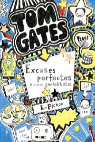 Книга Tom Gates: Excuses perfectes (i altres genialitats) Liz Pichon