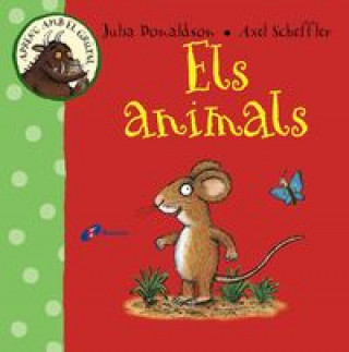 Kniha Els animals: Aprenc amb el grúfal Julia Donaldson