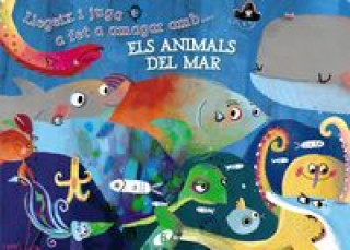 Könyv Llegeix i juga a fet a amagar amb-- els animals del mar ANTON POITIER