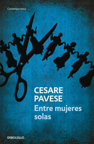 Könyv Entre mujeres solas Cesare Pavese