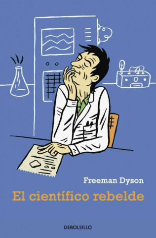 Kniha El científico rebelde FREEMAN DYSON