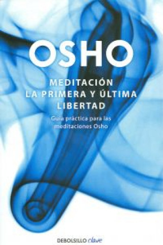 Βιβλίο Meditación : la primera y última libertad Osho