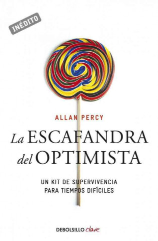 Książka La escafandra del optimista : un kit de supervivencia para tiempos difíciles Allan Percy