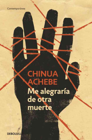 Knjiga Me alegraría de otra muerte CHINUA ACHEBE