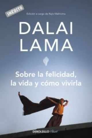 Книга Sobre la felicidad, la vida y cómo vivirla DALAI LAMA