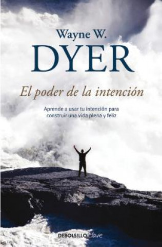 Kniha El poder de la intencion / The Power of Intention Wayne W. Dyer