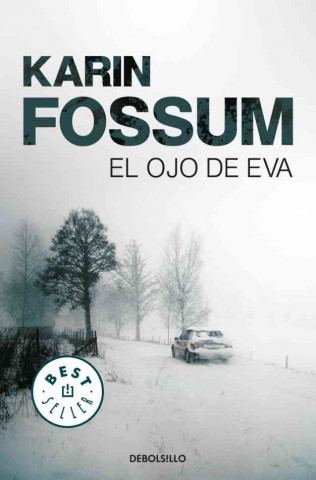 Kniha El ojo de Eva KARIN FOSSUM