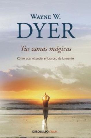 Book Tus zonas mágicas WAYNE DYER