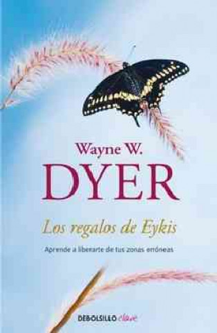 Kniha Los regalos de Eykis W. DYER WAYNE