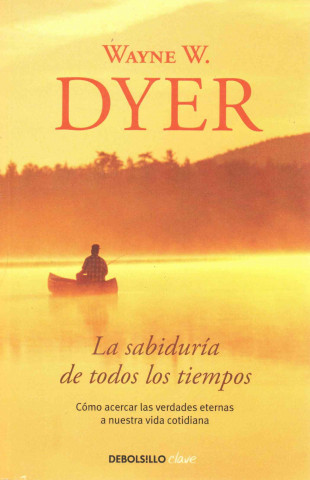 Könyv La sabiduría de todos los tiempos Wayne W. Dyer