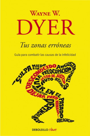 Knjiga Tus zonas erróneas Wayne W. Dyer