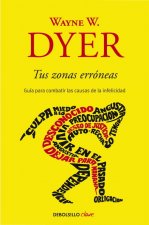 Könyv Tus zonas erróneas Wayne W. Dyer
