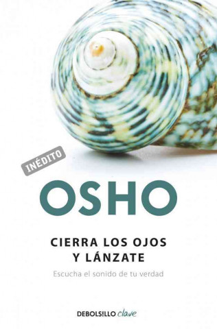 Knjiga Cierra los ojos y lánzate Osho Rajneesh