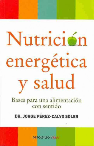 Kniha Nutrición energética y salud JORGE PEREZ-CALVO SOLER