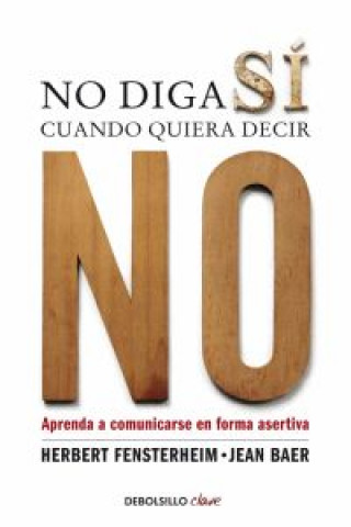 Book NO DIGA SI CUANDO QUIERA DECIR HERBERT FENSTERHEIM