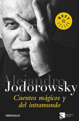 Kniha Cuentos mágicos y del intramundo Alejandro Jodorowsky