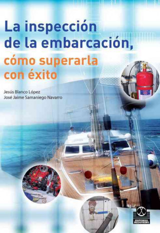 Könyv La inspección de la embarcación, cómo superarla con éxito Jesús Blanco López