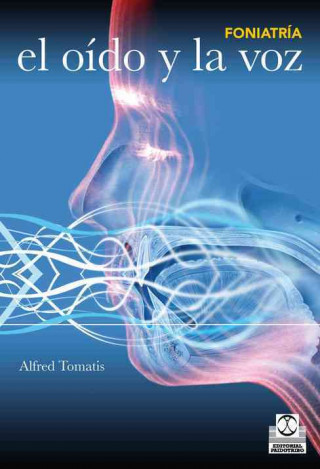 Kniha El oído y la voz Alfred Tomatis