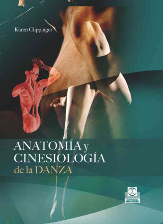 Carte Anatomía y cinesiología de la danza Karen Sue Clippinger