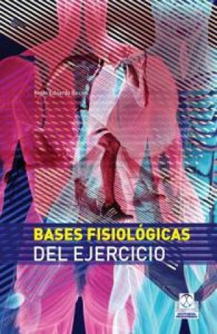 Carte Bases fisiológicas del ejercicio Nelio Eduardo Bazán
