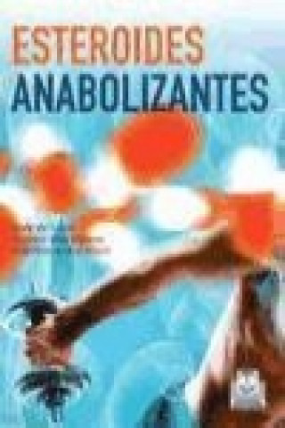 Книга Esteroides anabolizantes Arie-Wim Anton Koert