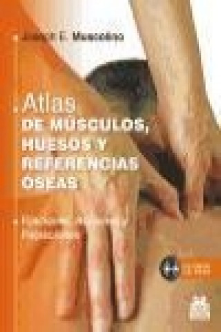 Livre Atlas de músculos, huesos y referencias óseas : fijaciones, acciones y palpaciones Joseph E. Muscolino