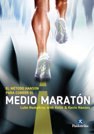 Knjiga El método Hanson para correr el medio maratón 