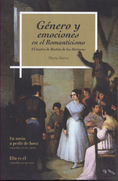 Libro Género y emociones en el Romanticismo: El teatro de Bretón de los Herreros 