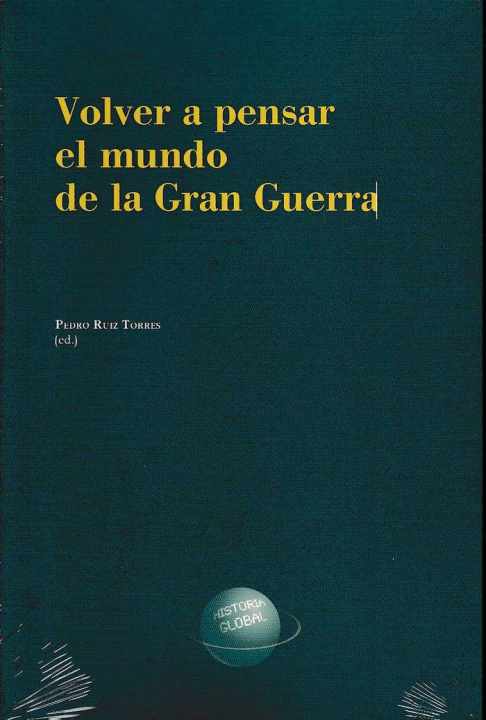 Książka Volver a pensar el mundo de la Gran Guerra 