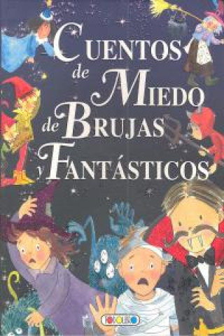 Kniha CUENTOS DE MIEDO DE BRUJAS Y FANTASTICOS 